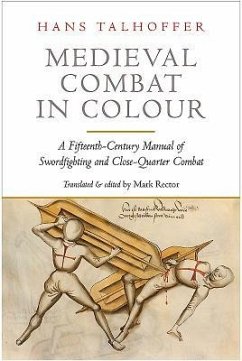 Medieval Combat in Colour - Talhoffer, Hans