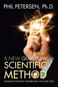 A New Quantum Scientific Method - Petersen, Phil