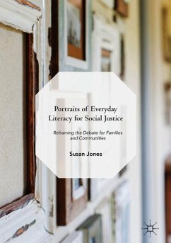 Portraits of Everyday Literacy for Social Justice - Jones, Susan