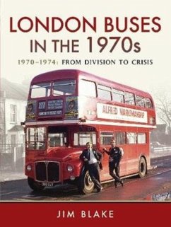 London Buses in the 1970s - Blake, Jim