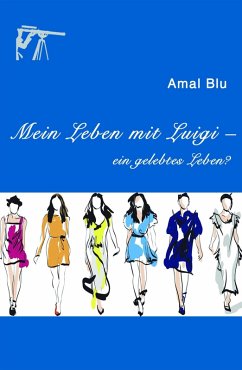 Mein Leben mit Luigi - (eBook, ePUB) - Blu, Amal