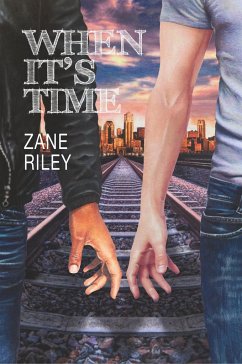 When It's Time: Volume 3 - Riley, Zane