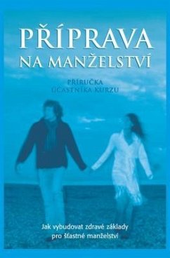 Marriage Preparation Course Guest Manual, Czech Editon - Lee, Nicky; Lee, Sila