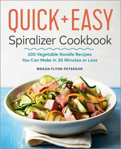 The Quick & Easy Spiralizer Cookbook - Flynn Peterson, Megan