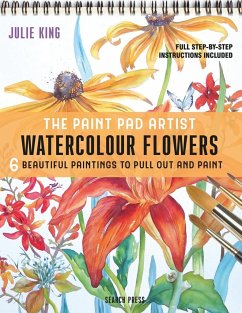 The Paint Pad Artist: Watercolour Flowers - King, Julie