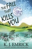 The Fall That Kills You (Pine Lake Inn Cozy Mystery, #7) (eBook, ePUB)