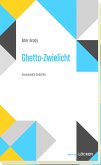 Ghetto-Zwielicht