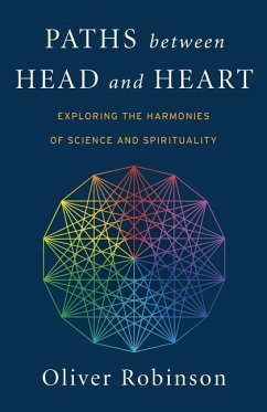 Paths Between Head and Heart - Robinson, Oliver C
