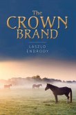 The Crown Brand: Volume 1