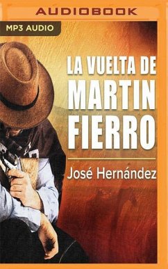 La Vuelta de Martin Fierro - Hernandez, Jose