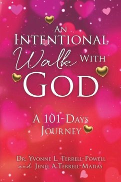 An Intentional Walk with God - A. Terrell-Matias, Yvonne L. Terrell