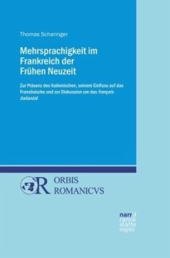 Mehrsprachigkeit im Frankreich der Frühen Neuzeit - Scharinger, Thomas