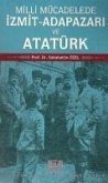 Milli Mücadelede Izmit Adapazari ve Atatürk