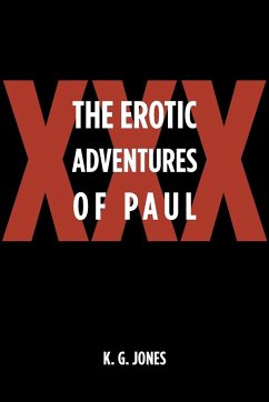 The Erotic Adventures of Paul - K. G. Jones