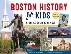 Boston History for Kids - Panchyk, Richard