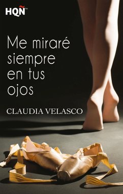 Me miraré siempre en tus ojos (eBook, ePUB) - Velasco, Claudia