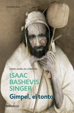 Gimpel, El Tonto / Gimpel the Fool - Singer, Isaac Bashevis