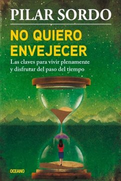 No Quiero Envejecer - Sordo, Pilar