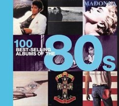 100 Best Selling Albums of the 80s - Dodd, Peter; Cawthorne, Justin; Barrett, Chris