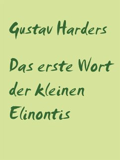 Das erste Wort der kleinen Elinontis (eBook, ePUB)