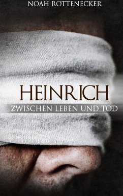 Heinrich (eBook, ePUB) - Rottenecker, Noah