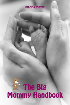 The Big Mommy Handbook (eBook, ePUB) - Meyer, Marina