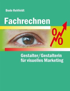 Fachrechnen für Gestalter/Gestalterin für visuelles Marketing (eBook, PDF)