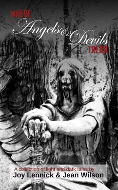 Where Angels and Devils Tread (eBook, ePUB) - Lennick, Joy; Wilson, Jean