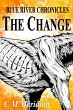The Change (Blue River Chronicles, #2)... - Bild 1