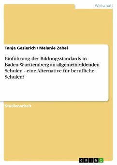 Einführung der Bildungsstandards in Baden-Württemberg an allgemeinbildenden Schulen - eine Alternative für berufliche Schulen? (eBook, ePUB)