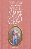 Nicht alle Mäuse sind grau (eBook, ePUB)