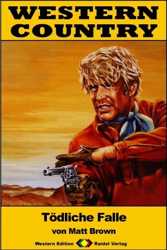 Cover WESTERN COUNTRY 250: Tödliche Falle (eBook, ePUB)