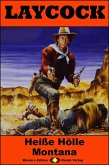 Heiße Hölle Montana / Laycock Western Bd.248 (eBook, ePUB)
