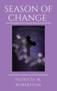 Season of Change (Seasons of Grace, #3) (eBook, ePUB) - Robertson, Patricia M.