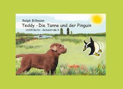 Teddy, die Tanne und der Pinguin