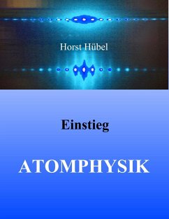 Einstieg Atomphysik - Hübel, Horst