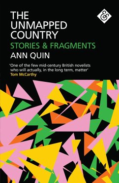 The Unmapped Country: Stories and Fragments (eBook, ePUB) - Quin, Ann