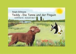 Teddy, die Tanne und der Pinguin - Billmann, Ralph