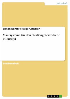 Mautsysteme für den Straßengüterverkehr in Europa (eBook, ePUB) - Kohler, Simon; Zendler, Holger