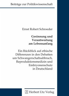 Gesinnung und Verantwortung am Lebensanfang (eBook, PDF) - Schroeder, Ernst Robert