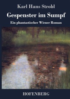 Gespenster im Sumpf - Strobl, Karl Hans