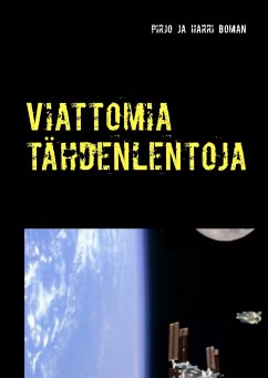 Viattomia tähdenlentoja - Boman, Harri;Boman, Pirjo