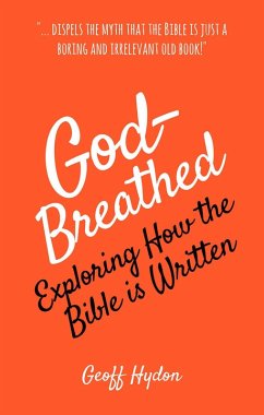 God-Breathed: Exploring How the Bible Is Written (eBook, ePUB) - Hydon, Geoff
