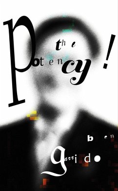 The Potency! (The Identity Trilogy, #2) (eBook, ePUB) - Garrido, Ben