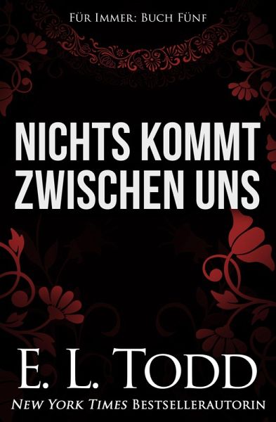 Nichts kommt zwischen uns (Für Immer, #5) (eBook, ePUB)