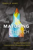 The Maturing Church (eBook, ePUB)