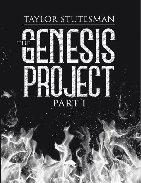 The Genesis Project: Part I (eBook, ePUB) The Genesis Project: Part I (eBook, ePUB)