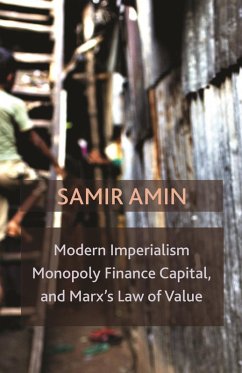 Modern Imperialism, Monopoly Finance Capital, and Marx's Law of Value (eBook, ePUB) - Amin, Samir