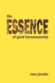 The Essence Of Good Horsemanship (eBook, ePUB)