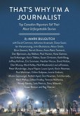 That's Why I'm a Journalist (eBook, ePUB) That's Why I'm a Journalist (eBook, ePUB)